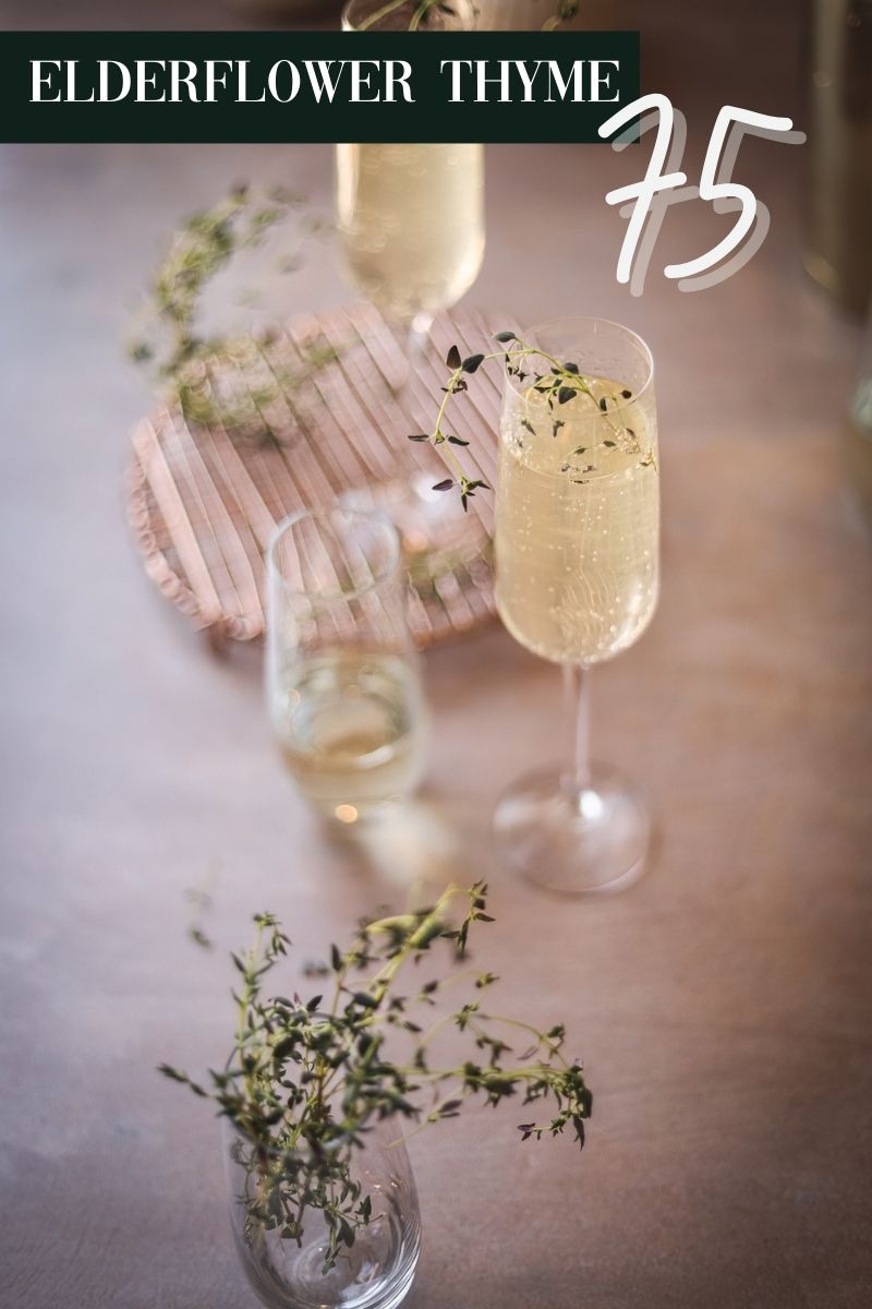 Elderflower Thyme 75 The Gourmet Bon Vivant