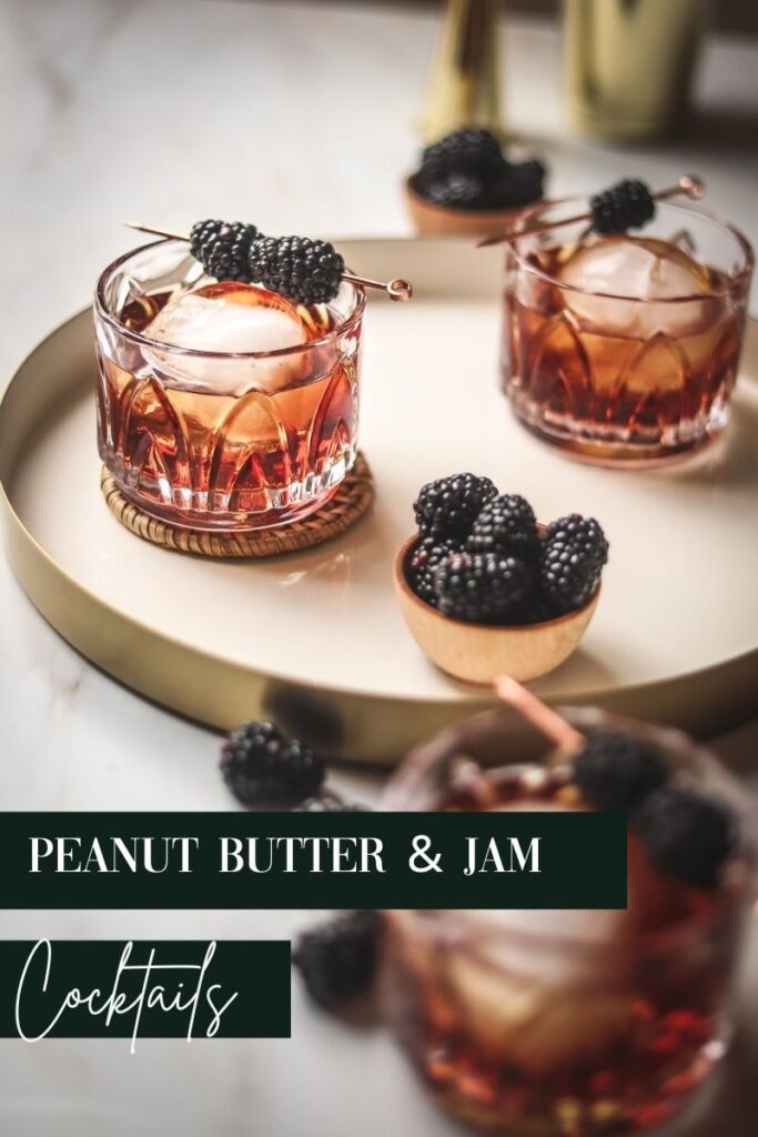 peanut butter and jam cocktails with blackberries and title text