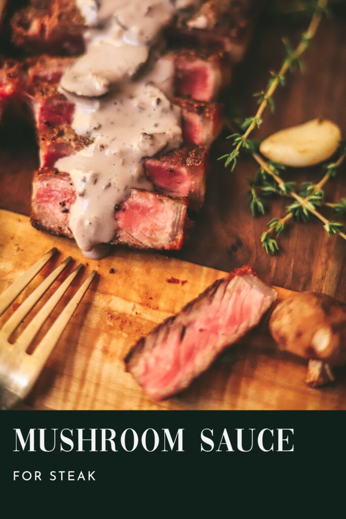 Mushrooms sauce for steak with title text.