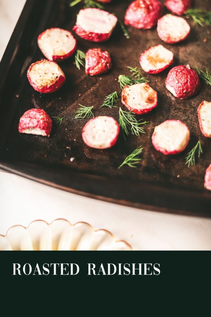Roasted radishes with title text.