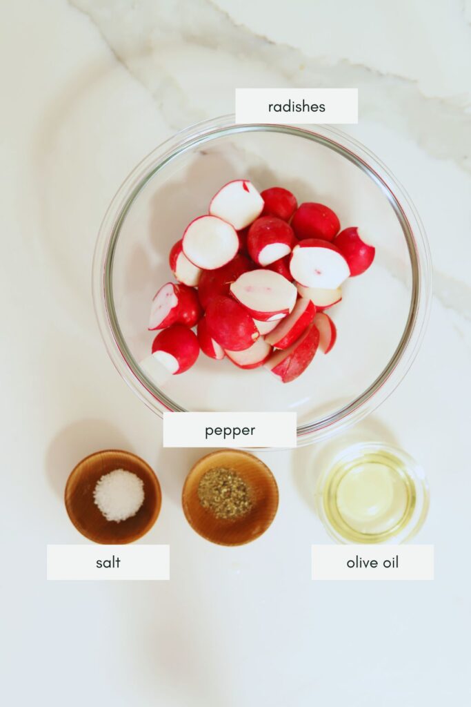 The ingredients for roasted radishes, labeled. 