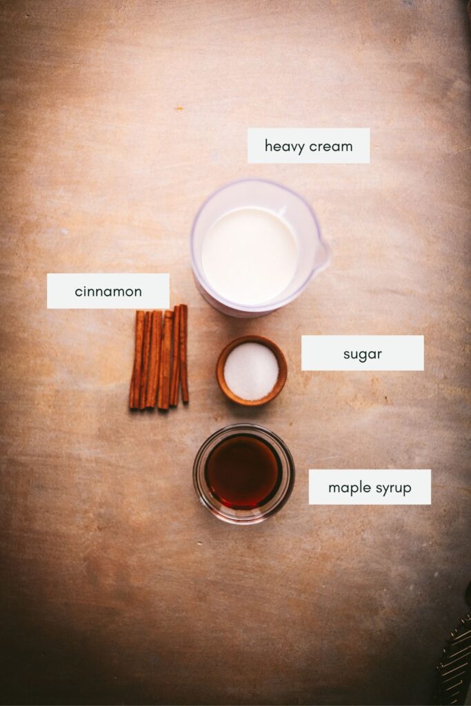 Ingredients for the cinnamon whipped cream, labeled. 
