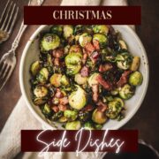 A bowl of brussels sprouts with title text: christmas side dishes.